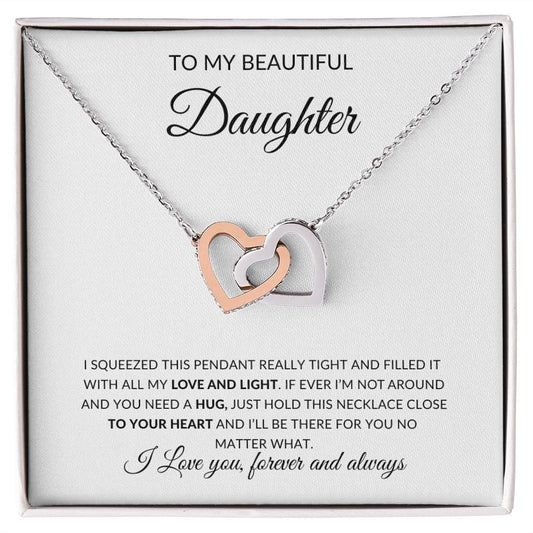 To My Beautiful Daughter - Love and Light - Interlocking Hearts