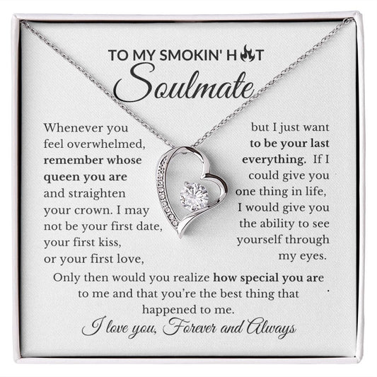 To My Smokin' Hot Soulmate | My Queen Your Special | Forever Love Necklace