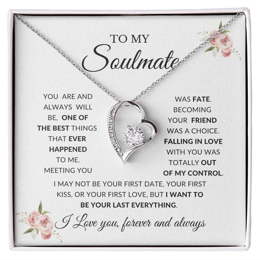 To My Soulmate | Your Last Everything ( Forever Love Necklace)