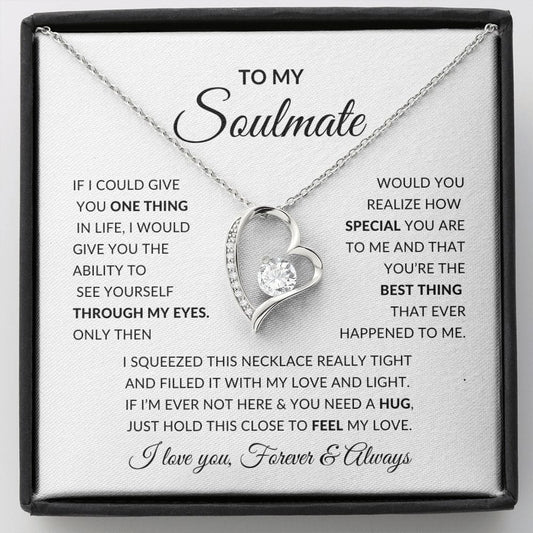 To My Soulmate | The Best Thing That Ever Happened To Me | Forever Love Necklace